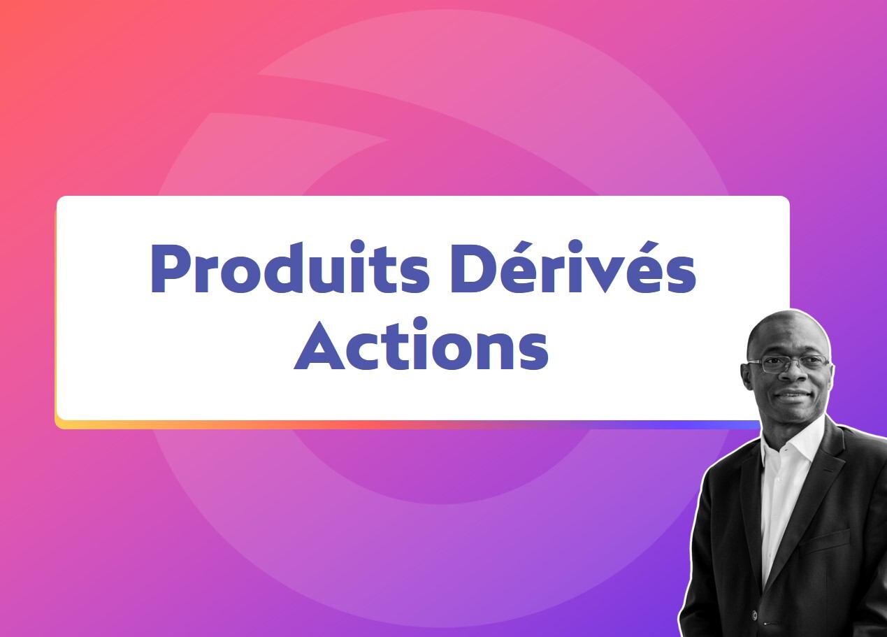 D- Produits Dérivés Actions Image